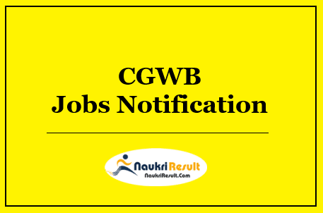 CGWB Staff Car Driver Jobs Notification 2022 | Eligibility | Salary | Apply