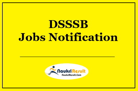 DSSSB Recruitment 2022 | Eligibility, Salary, Application Form