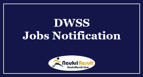 DWSS Punjab Jobs Notification 2022 | Eligibility | Salary | Application Form