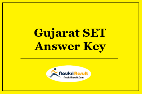 Gujarat SET Answer Key 2022 Download | GSET Exam Key | Objections