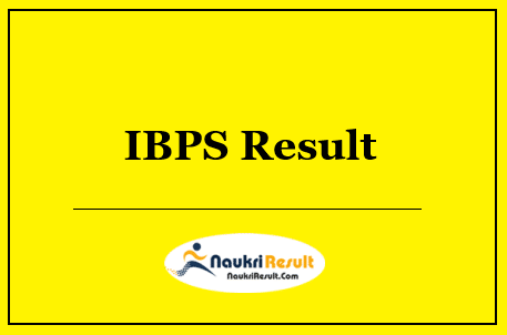 IBPS Clerk Mains 2022 Result