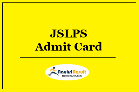 JSLPS Assistant Admit Card 2022 Download | Exam Date Out @ jslps.in
