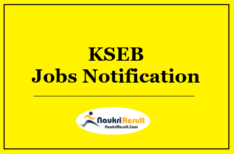 KSEB Recruitment 2022 | Eligibility | Salary | Application Form @ kseb.in