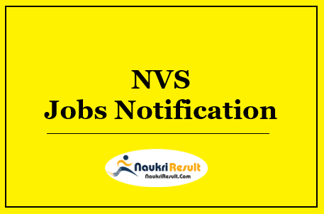 NVS Jobs Notification 2022 | 1616 Posts | Eligibility | Salary | Apply Online