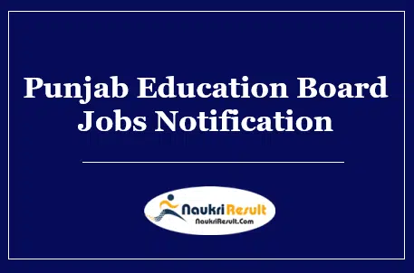 Punjab Education Board Recruitment 2022 | 4754 Posts | Eligibility | Salary