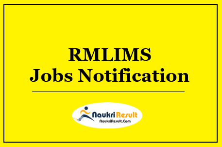 RMLIMS Recruitment 2022 | Eligibility | Salary | Application Form