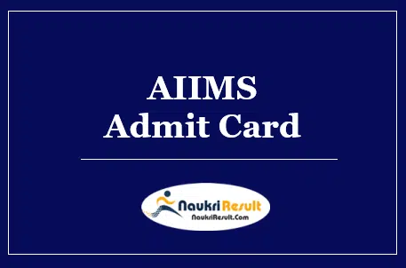 AIIMS Jodhpur Senior Resident Admit Card 2022 | Exam Date out