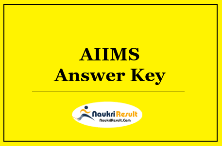 AIIMS Patna Answer Key 2022 Download | Exam Key | Objections