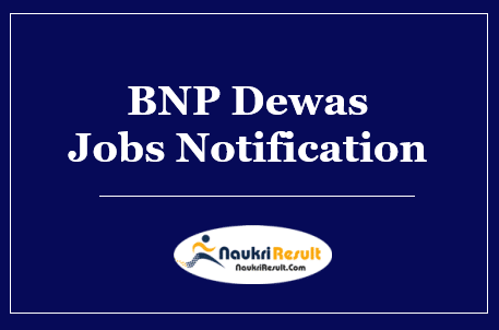 BNP Dewas Recruitment 2022 | Eligibility | Salary | Application Form