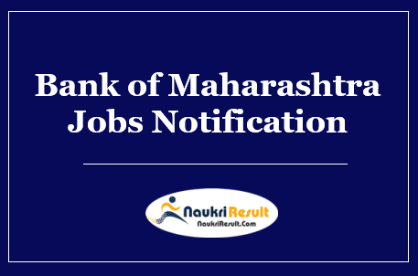 Bank of Maharashtra Recruitment 2022 | Eligibility | Salary | Apply Online