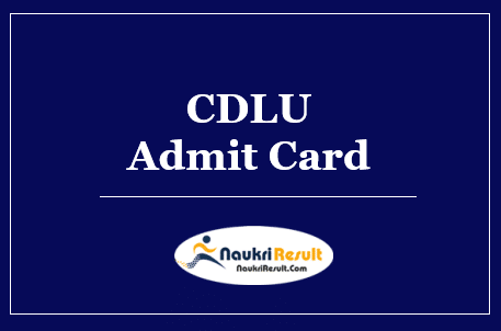 CDLU Admit Card 2022 Download | UG & PG Semester Exam Date