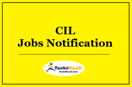 CIL Recruitment 2022 – 1050 Posts, Eligibility, Salary, Application Form