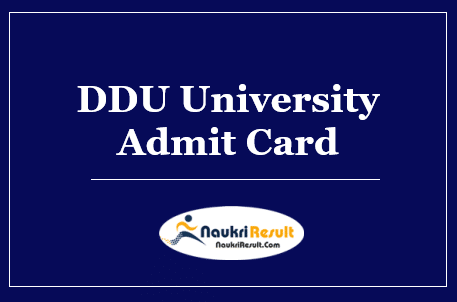 DDU Gorakhpur University Admit Card 2022 | UG & PG Exam Date