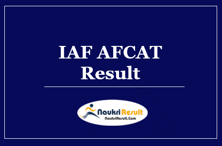IAF AFCAT 1 Result 2022 Download | AFCAT Cut Off Marks | Merit List