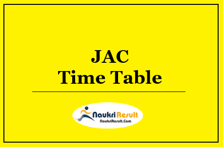 JAC Time Table