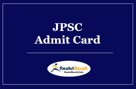 JPSC Unani Medical Officer Admit Card 2022 Download | Exam Date Out