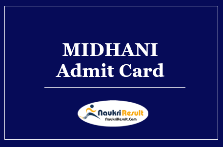 MIDHANI MT AM Manager Admit Card 2022 Download | Exam Date Out