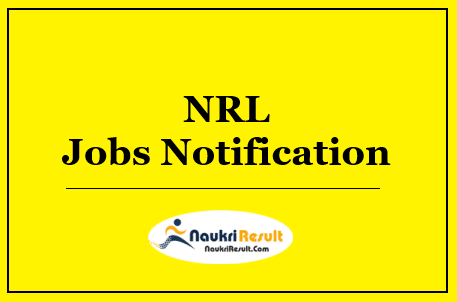 NRL Apprentice Trainee Jobs Notification 2022 | Eligibility | Stipend | Apply