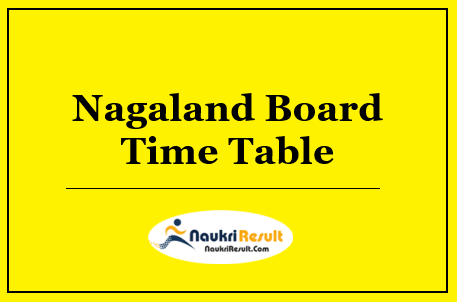 Nagaland Board Class 12th Time Table 2022 | NBSE HSSLC Exam Date 