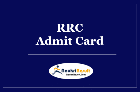 RRC WR GDCE Admit Card 2022 Download | Exam Date @ rrc-wr.com