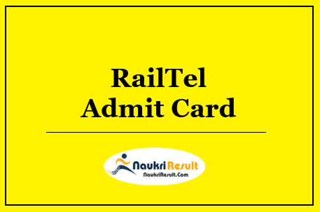 RailTel Admit Card 2022 Download | Exam Date Out @ railtelindia.com