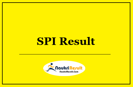 SPI Aurangabad Result 2022 Download | Cut Off Marks | Merit List