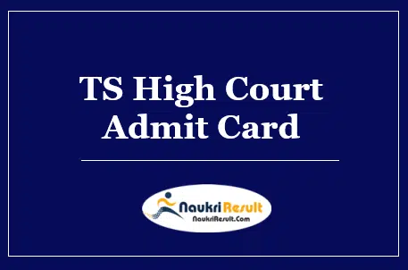 TS High Court Personal Secretaries Admit Card 2022 | Exam Date Out