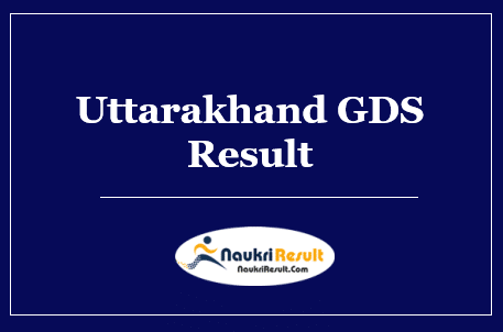 Uttarakhand GDS Result 2022 Download | Cut Off Marks | Merit List