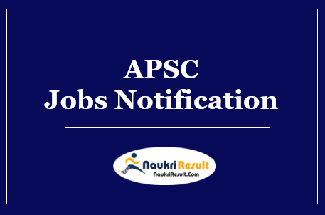 APSC Veterinary Officer Jobs Notification 2022 – Eligibility, Salary