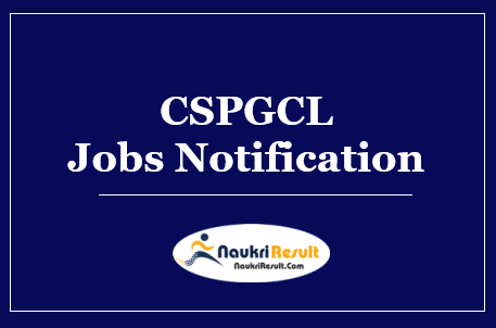 CSPGCL Jobs Notification 2022 | Eligibility | Stipend | Application Form