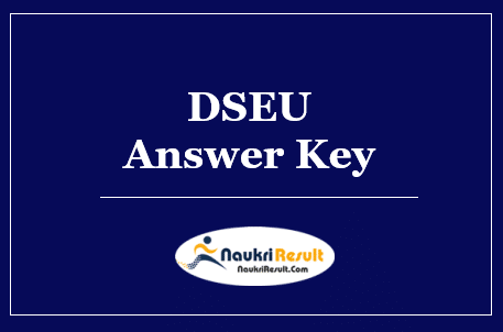 DSEU Answer Key 2022 | Group B & Group C Exam Key | Objections