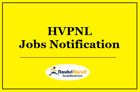 HVPNL Recruitment 2022 | Eligibility | Salary | Apply Online @ hvpn.org.in