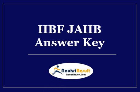 IIBF JAIIB Answer Key 2022 Download | JAIIB Exam Key | Objections