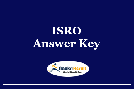 ISRO ICRB Answer Key 2022 Download | ICRB Exam Key | Objections