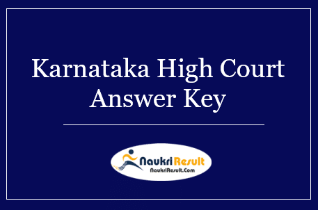 Karnataka High Court Civil Judge Answer Key 2022 | Exam Key