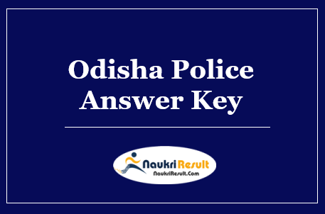 Odisha Police ASI Answer Key 2022 Download | Exam Key | Objections