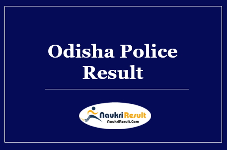 Odisha Police ASI Result 2022 Download | Cut Off Marks | Merit List