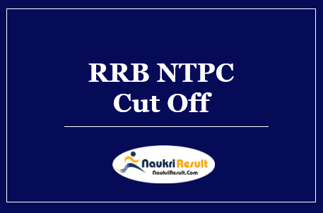 RRB NTPC CBT 2 Cut Off 2022 | Category Wise Cut Off @ rrbcdg.gov.in