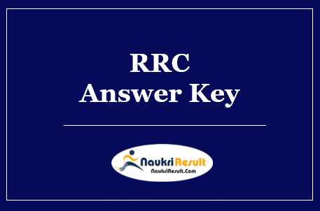 RRC WR GDCE Answer Key 2022 Download | Exam Key, Objections