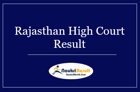 Rajasthan High Court Clerk JJA Result 2022 | Cut Off Marks | Merit List