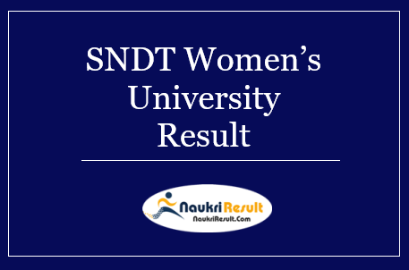 SNDT Women’s University Result 2022 | SNDT UG & PG Exam Results