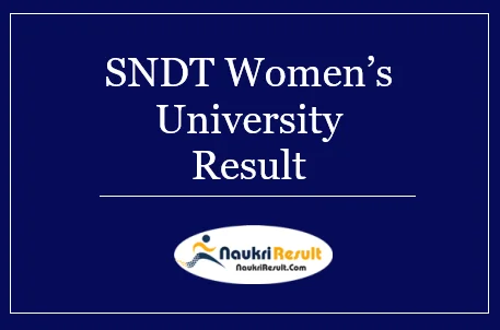 SNDT Women’s University Result 2022 | SNDT UG & PG Exam Results