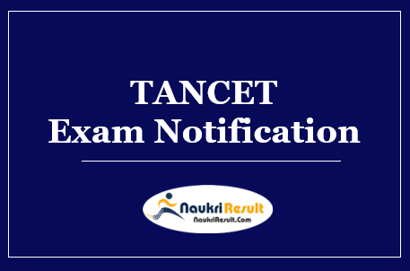 TANCET Exam Notification 2023 | Eligibility | Registration | Apply Online