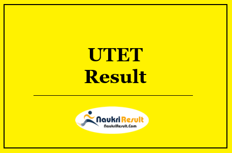 UTET Result 2022 Download | UTET Paper I & II Cut Off Marks