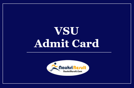 VSU Degree Admit Card 2022 Download | UG & PG Sem Exam Dates