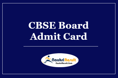 CBSE Term 2 Admit Card 2022 Download | 10th & 12th Exam Date Out