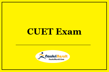 CUET 2022 Exam Registration | Eligibility | Application Form | Apply Online