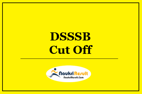 DSSSB AE Cut Off 2022 Download | Assistant Engineer Cut Off Marks