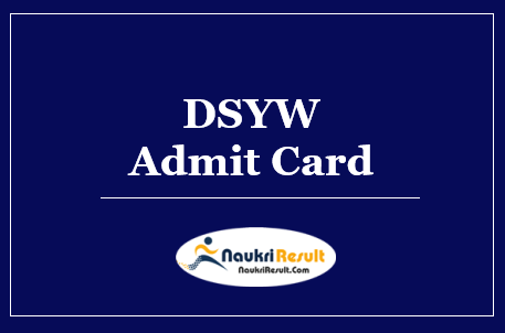 DSYW Assam Admit Card 2022 Download | Exam Date Out
