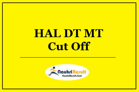 HAL DT MT Cut Off 2022 | Design Trainee, Management Trainee Cut Off